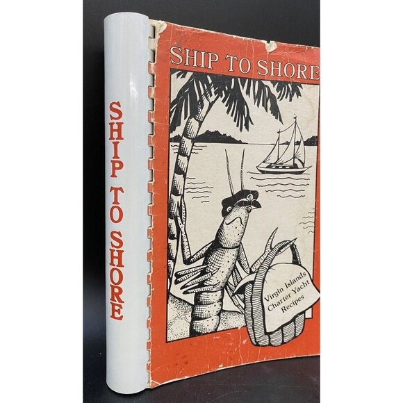 SHIP TO SHORE Virgin Islands Charter Yacht Recipes Vintage Cookbook 1984 SIGNED - Picture 2 of 16